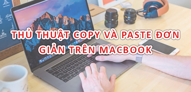 Sao chép nội dung giữa MacBook và iPhone/ iPad cực đơn giản với Clipboard