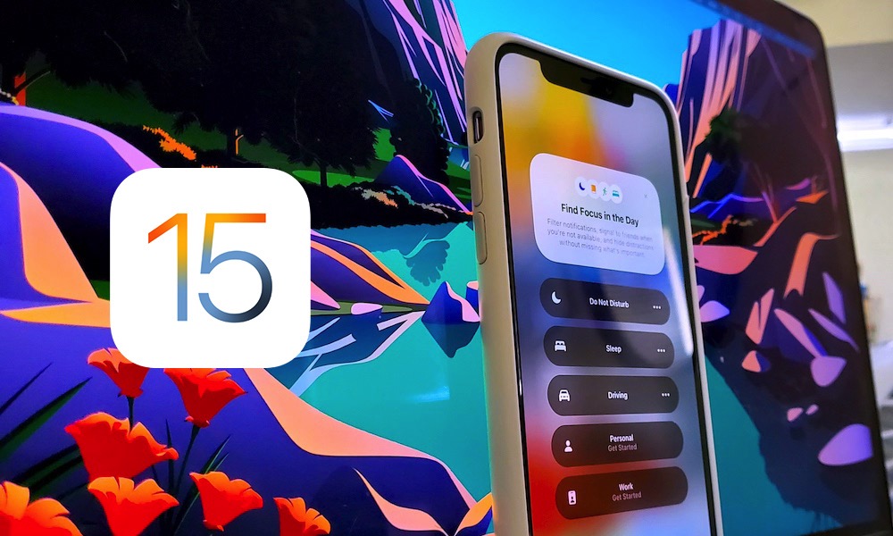 6 điều mới iOS 15 có thể làm được trong khi iOS 14 không thể