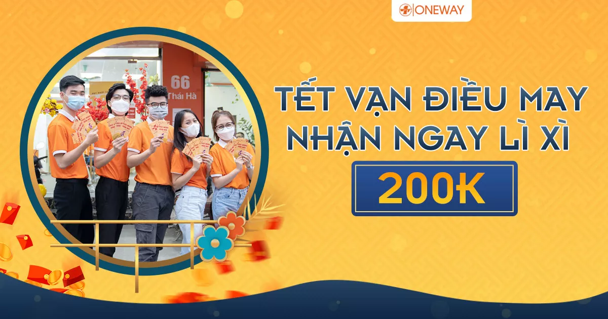 TẾT VẠN ĐIỀU MAY - NHẬN NGAY LÌ XÌ 200K