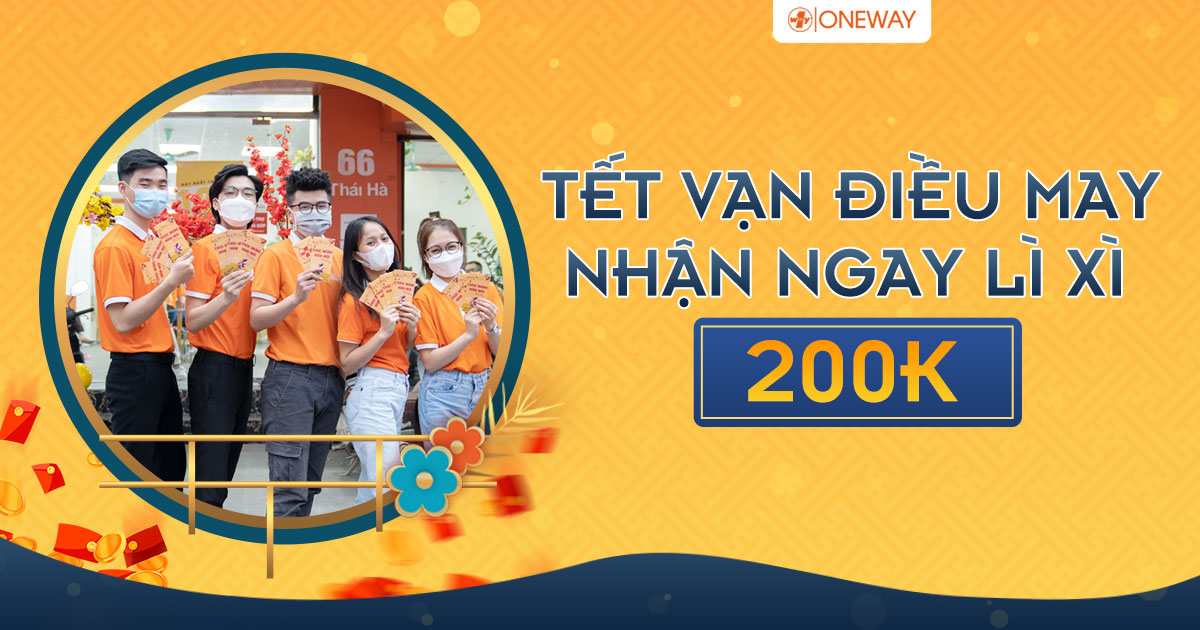 TẾT VẠN ĐIỀU MAY - NHẬN NGAY LÌ XÌ 200K