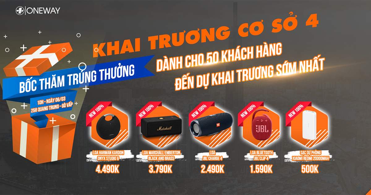 [HCM] Ưu đãi cực khủng nhân dịp khai trương cơ sở 4 Oneway 258 Quang Trung, P.10, Q. Gò Vấp