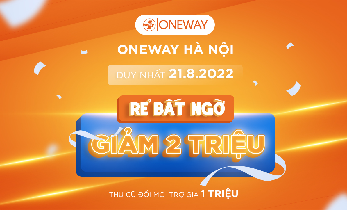 [HÀ NỘI - 21.08] RẺ BẤT NGỜ - GIẢM NGAY 2 TRIỆU/SP