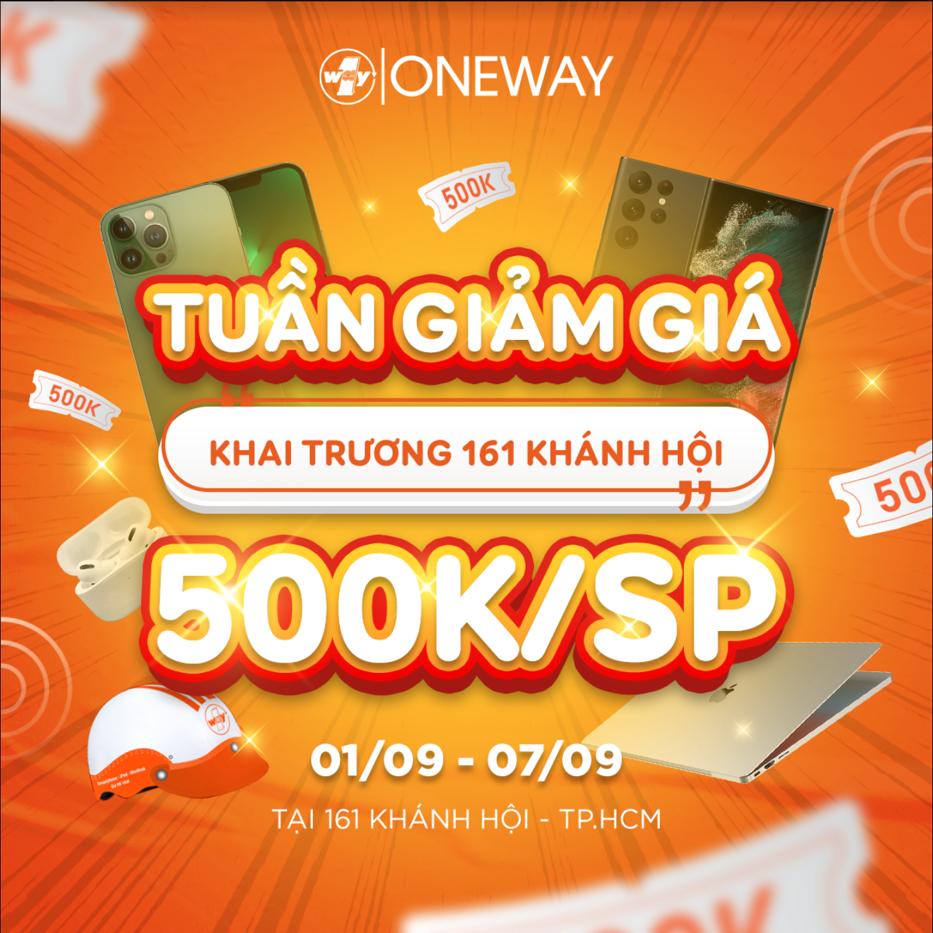 Tuần lễ khai trương Oneway Khánh Hội: Tặng quà  và giảm 500,000đ/sản phẩm!