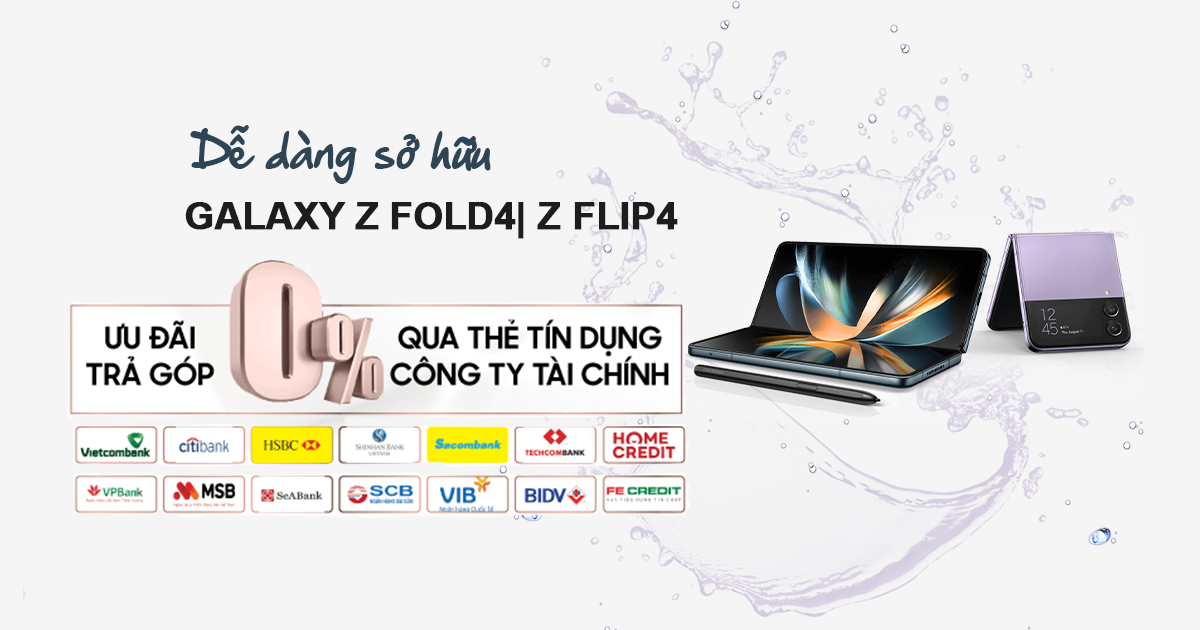 Trả góp 0% lãi suất qua Thẻ tín dụng và Công ty Tài chính khi mua Samsung Galaxy Z Fold4 và Z Flip4 tại Oneway!