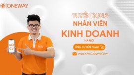 Oneway Tuyển Dụng - Chuyên viên tư vấn tại Showroom - Hà Nội