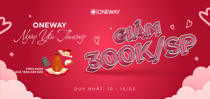 Oneway - Ngày yêu thương: giảm giá và tặng quà 650,000đ!