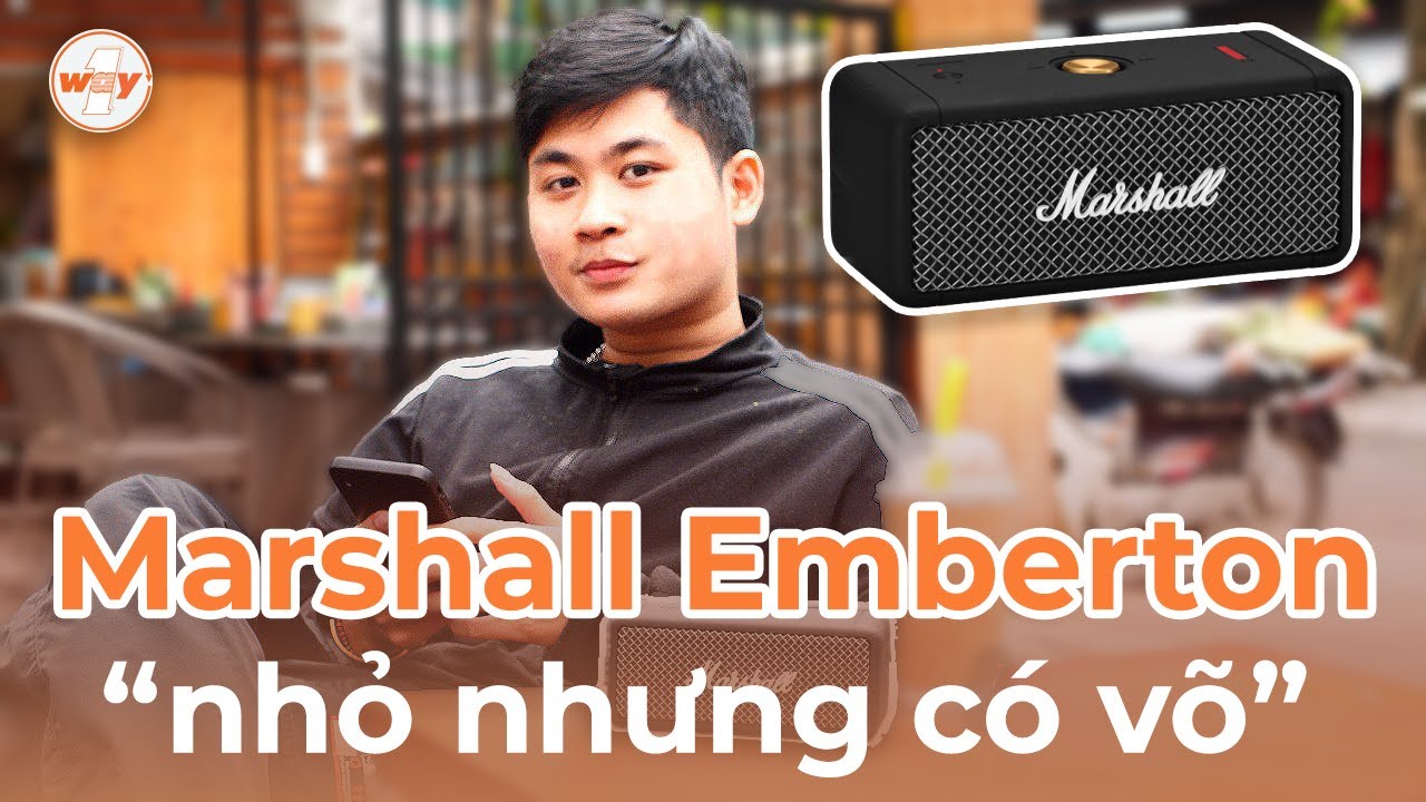 Đánh giá Marshall Emberton: nhỏ mà có võ, nhưng chưa cân hết được các đối thủ trong phân khúc!