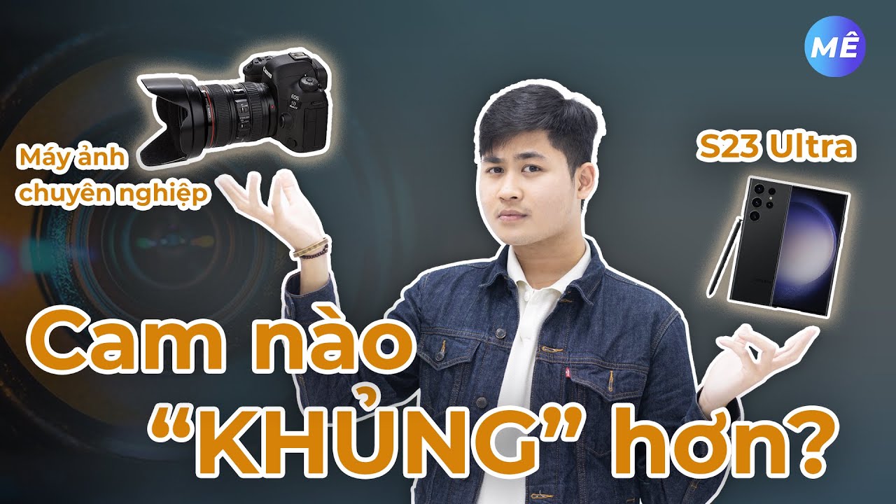 Mắt thần Galaxy S23 Ultra "ngang ngửa" máy ảnh chuyên nghiệp Canon 5D Mark IV?