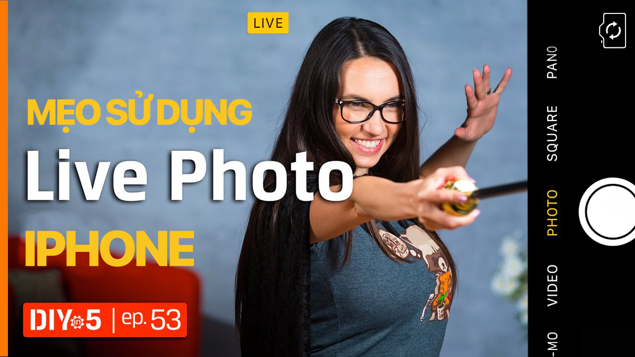 2+ Mẹo sử dụng Live Photos trên iPhone cực đơn giản có thể bạn chưa biết!