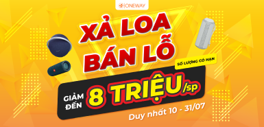 XẢ LOA BÁN LỖ, GIẢM ĐẾN 8 TRIỆU/SP