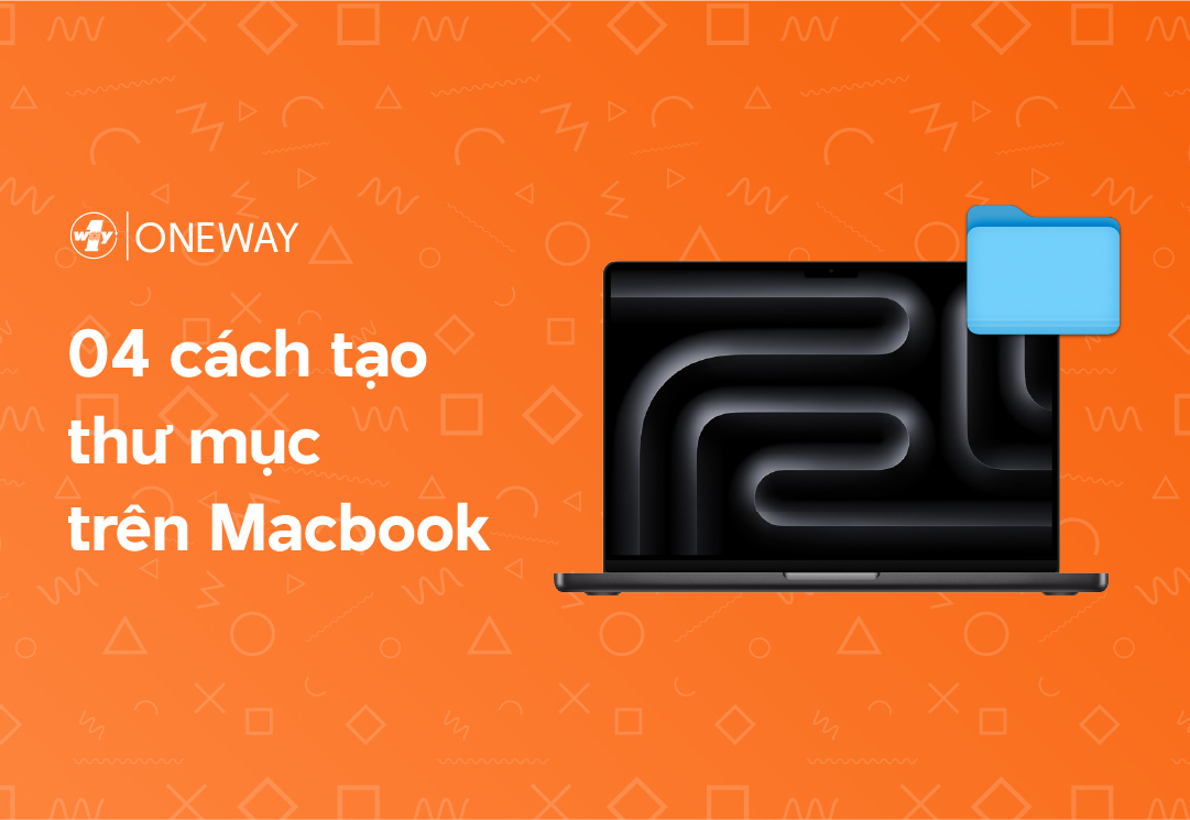 04 cách tạo thư mục trên Macbook nhanh chóng, đơn giản