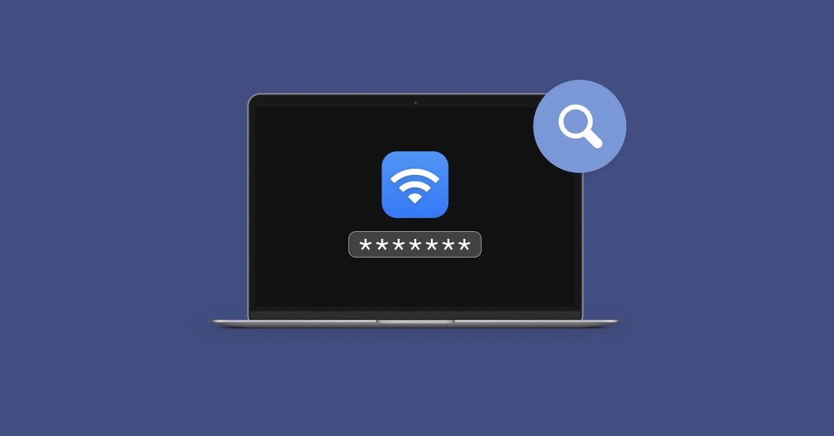 3 cách xem mật khẩu Wifi đã lưu trên MacBook cực đơn giản 