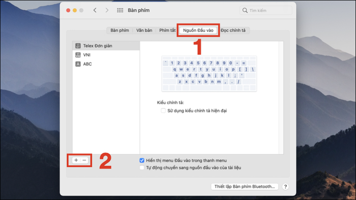 Chọn Input (Nguồn đầu vào) >> Nhấn vào dấu + ở góc phải cửa sổ để thêm các kiểu nhập phù hợp