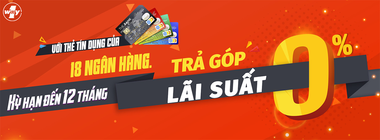 Chọn mua trả góp chọn OneWay