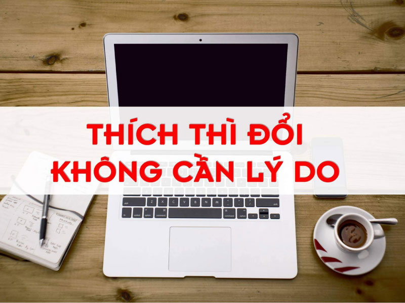 Đổi trả máy trong 30 ngày đầu mà không cần lý do