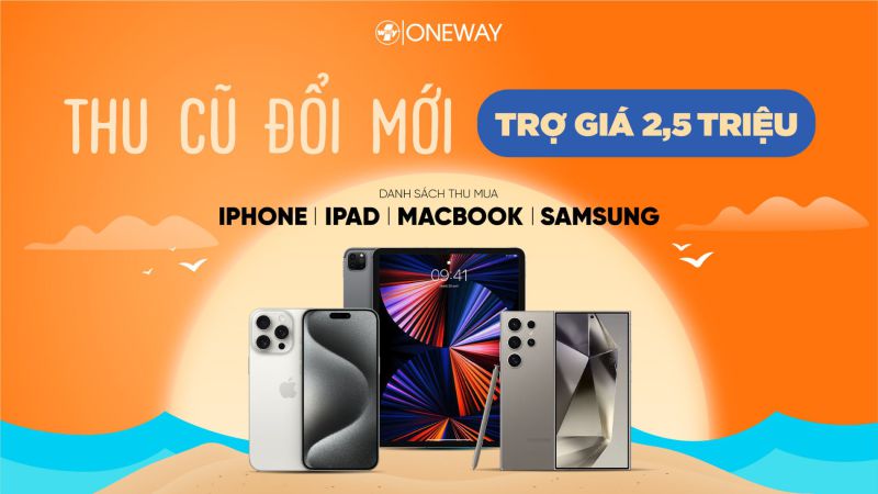 Chính sách thu cũ đổi mới tại Oneway, cách để sử dụng AI trên ios 18